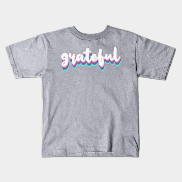 Grateful Kids T-Shirt by Jande Summer